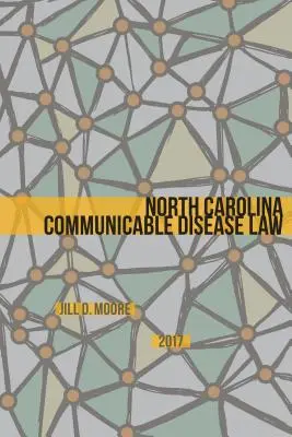 Loi sur les maladies transmissibles de Caroline du Nord - North Carolina Communicable Disease Law