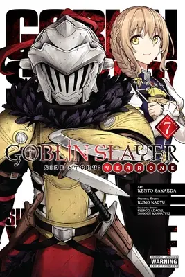 Goblin Slayer Side Story : Year One, Vol. 7 (Manga) - Goblin Slayer Side Story: Year One, Vol. 7 (Manga)