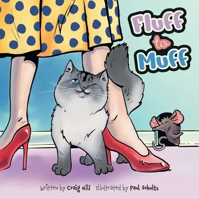 De la touffe à l'étouffoir - Fluff to Muff