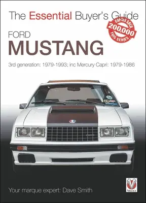 Ford Mustang - 3ème génération : 1979-1993 ; inc Mercury Capri : 1979-1986 - Ford Mustang - 3rd generation: 1979-1993; inc Mercury Capri: 1979-1986