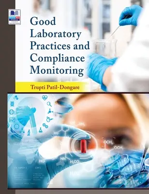 Bonnes pratiques de laboratoire et contrôle de conformité - Good Laboratory Practices and Compliance Monitoring