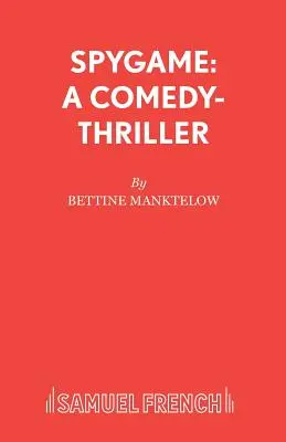 Spygame : Une comédie et un thriller - Spygame: A Comedy-Thriller