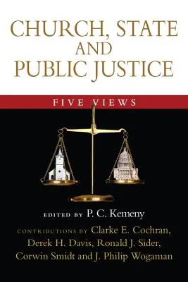 Église, État et justice publique : Cinq points de vue - Church, State and Public Justice: Five Views