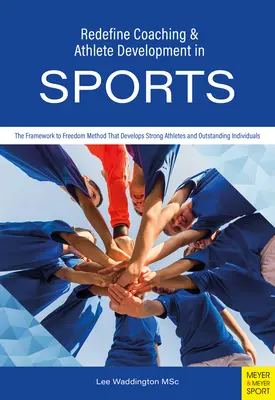 Redéfinir le coaching et le développement de l'athlète dans le sport - Redefine Coaching & Athlete Development in Sports
