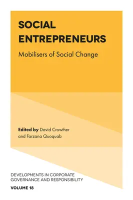 Les entrepreneurs sociaux : Les mobilisateurs du changement social - Social Entrepreneurs: Mobilisers of Social Change