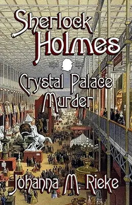 Sherlock Holmes et le meurtre du Palais de Cristal - Sherlock Holmes and The Crystal Palace Murder