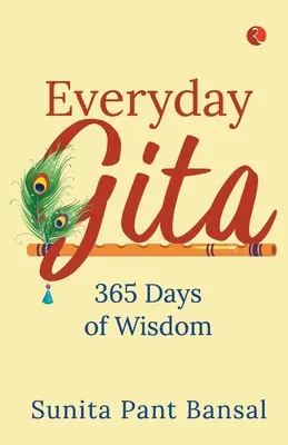 Everyday Gita 365 of Wisdom (Pb) (en anglais) - Everyday Gita 365 of Wisdom (Pb)