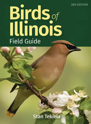 Guide des oiseaux de l'Illinois - Birds of Illinois Field Guide