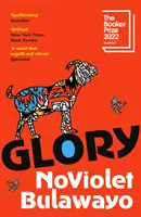 Glory - LONGLISTE POUR LE PRIX DE LA FEMME 2023 - Glory - LONGLISTED FOR THE WOMEN'S PRIZE 2023