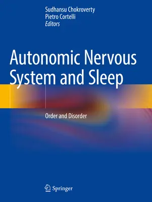 Système nerveux autonome et sommeil : Ordre et désordre - Autonomic Nervous System and Sleep: Order and Disorder