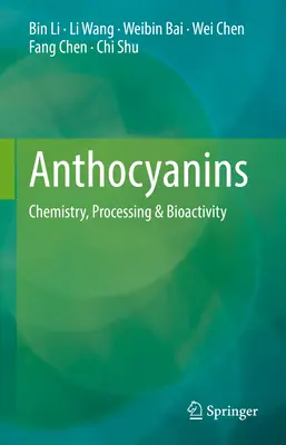 Anthocyanes : chimie, traitement et bioactivité - Anthocyanins: Chemistry, Processing & Bioactivity