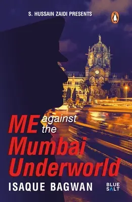 Moi contre la pègre de Mumbai - Me Against the Mumbai Underworld