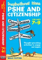 Idées d'inspiration - PSHE et citoyenneté 7-9 - Inspirational Ideas - PSHE and Citizenship 7-9