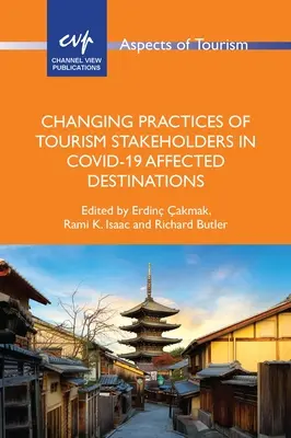 Changement des pratiques des acteurs du tourisme dans les destinations touchées par le Covid-19 - Changing Practices of Tourism Stakeholders in Covid-19 Affected Destinations