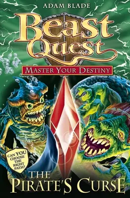 Beast Quest : Maîtrisez votre destin 3 : La malédiction du pirate - Beast Quest: Master Your Destiny 3: The Pirate`s Curse
