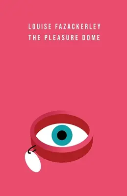 Le dôme du plaisir - The Pleasure Dome