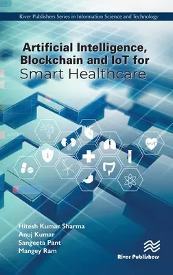 Intelligence artificielle, blockchain et IoT pour des soins de santé intelligents - Artificial Intelligence, Blockchain and IoT for Smart Healthcare