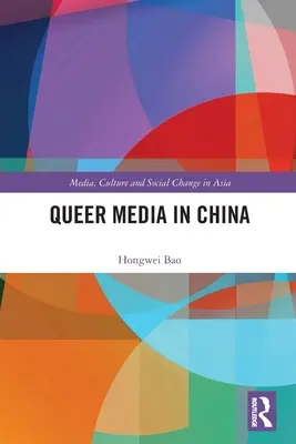 Les médias queer en Chine - Queer Media in China
