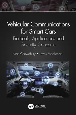 Communications véhiculaires pour les voitures intelligentes : Protocoles, applications et problèmes de sécurité - Vehicular Communications for Smart Cars: Protocols, Applications and Security Concerns