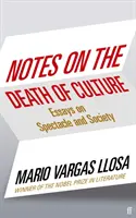 Notes sur la mort de la culture - Essais sur le spectacle et la société - Notes on the Death of Culture - Essays on Spectacle and Society
