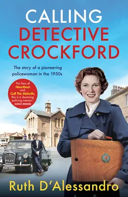 L'inspecteur Crockford : L'histoire d'une policière pionnière dans les années 1950 - Calling Detective Crockford: The Story of a Pioneering Policewoman in the 1950s