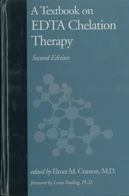 Un manuel sur la thérapie par chélation à l'EDTA - A Textbook on EDTA Chelation Therapy