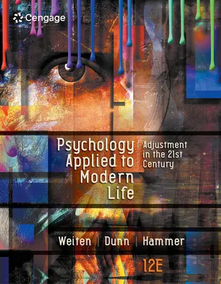 La psychologie appliquée à la vie moderne : L'adaptation au 21ème siècle - Psychology Applied to Modern Life: Adjustment in the 21st Century