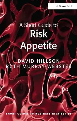 Petit guide de l'appétit pour le risque - A Short Guide to Risk Appetite