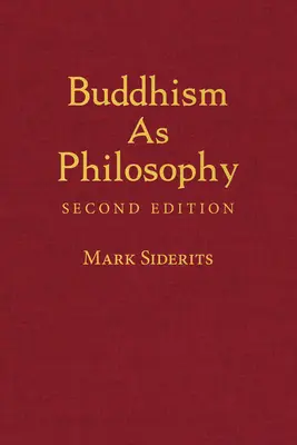 Le bouddhisme en tant que philosophie - Buddhism As Philosophy