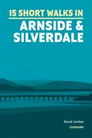 Petites promenades à Arnside et Silverdale - Short Walks in Arnside and Silverdale