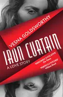 Rideau de fer - Une histoire d'amour - Iron Curtain - A Love Story