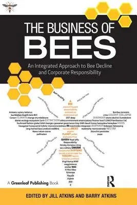 Le commerce des abeilles : Une approche intégrée du déclin des abeilles et de la responsabilité des entreprises - The Business of Bees: An Integrated Approach to Bee Decline and Corporate Responsibility