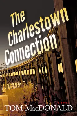 La connexion Charlestown : Un roman policier de Dermot Sparhawk - Volume 1 - The Charlestown Connection: A Dermot Sparhawk Thrillervolume 1