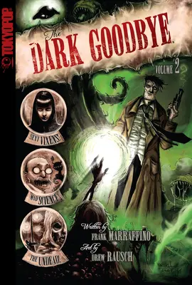 Dark Goodbye, Volume 2 : Volume 2 - Dark Goodbye, Volume 2: Volume 2