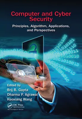 Sécurité informatique et cybernétique : Principes, algorithmes, applications et perspectives - Computer and Cyber Security: Principles, Algorithm, Applications, and Perspectives