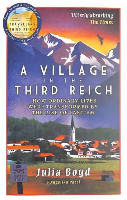 Un village dans le Troisième Reich - Comment des vies ordinaires ont été transformées par la montée du fascisme - Village in the Third Reich - How Ordinary Lives Were Transformed By the Rise of Fascism