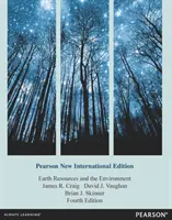 Ressources terrestres et environnement - Pearson New International Edition - Earth Resources and the Environment - Pearson New International Edition