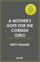 L'espoir d'une mère pour les filles de Cornouailles - Mother's Hope for the Cornish Girls