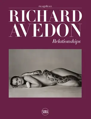 Richard Avedon : Relations - Richard Avedon: Relationships