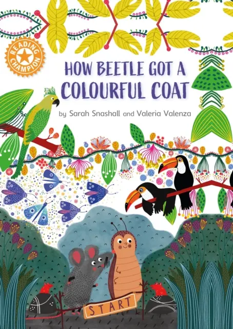 Champion de la lecture : Comment le scarabée a obtenu son manteau coloré - Lecture indépendante orange 6 - Reading Champion: How Beetle got its Colourful Coat - Independent Reading Orange 6