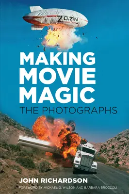 Making Movie Magic : The Photographs (en anglais) - Making Movie Magic: The Photographs