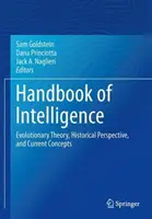 Manuel de l'intelligence : Théorie de l'évolution, perspective historique et concepts actuels - Handbook of Intelligence: Evolutionary Theory, Historical Perspective, and Current Concepts