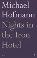 Nuits à l'hôtel de fer - Nights in the Iron Hotel