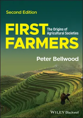 Les premiers agriculteurs - Les origines des sociétés agricoles - First Farmers - The Origins of Agricultural Societies