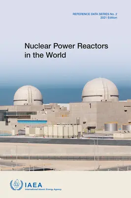 Les réacteurs nucléaires dans le monde : Série de données de référence n° 2 - Nuclear Power Reactors in the World: Reference Data Series No. 2