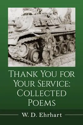 Merci pour votre service : Recueil de poèmes - Thank You for Your Service: Collected Poems