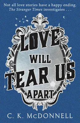 L'amour nous séparera - (The Stranger Times 3) - Love Will Tear Us Apart - (The Stranger Times 3)