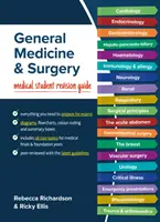 Médecine générale et chirurgie - Guide de révision pour les étudiants en médecine (Richardson Rebecca (Junior Doctor Royal Derby Hospital Derby)) - General Medicine and Surgery - Medical student revision guide (Richardson Rebecca (Junior Doctor Royal Derby Hospital Derby))