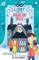 Libby et le casse des Highlands - Libby and the Highland Heist