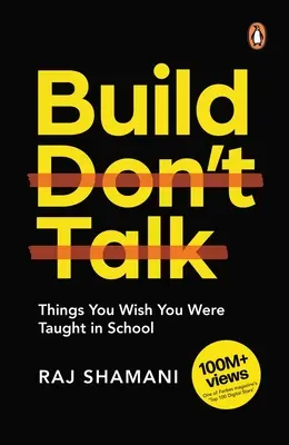 Construisez, ne parlez pas : Ce que vous aimeriez qu'on vous apprenne à l'école - Build, Don't Talk: Things You Wish You Were Taught in School